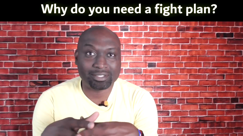 Why you need a fight plan