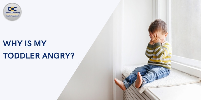 why is my toddler angry? and how can help as a parent to help in coping it