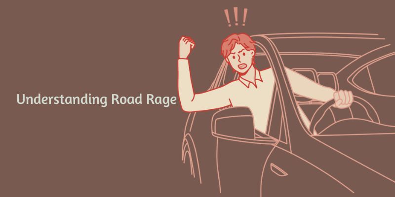 Understanding Road Rage