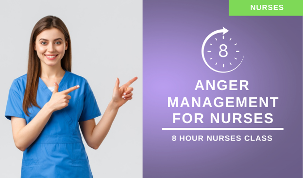 8 Hour Anger Management Class for Nurses