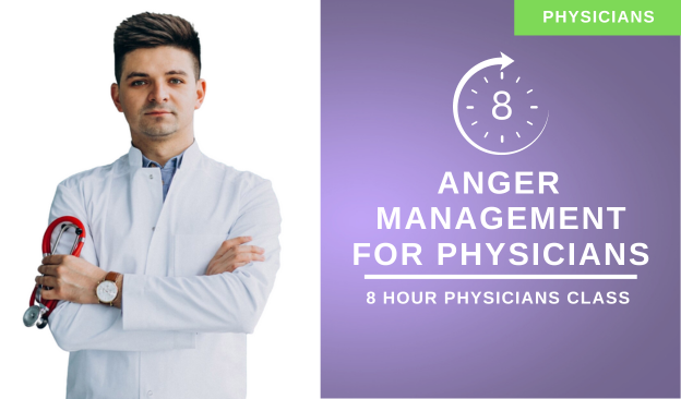 8 Hour Anger Management Class for Physicians