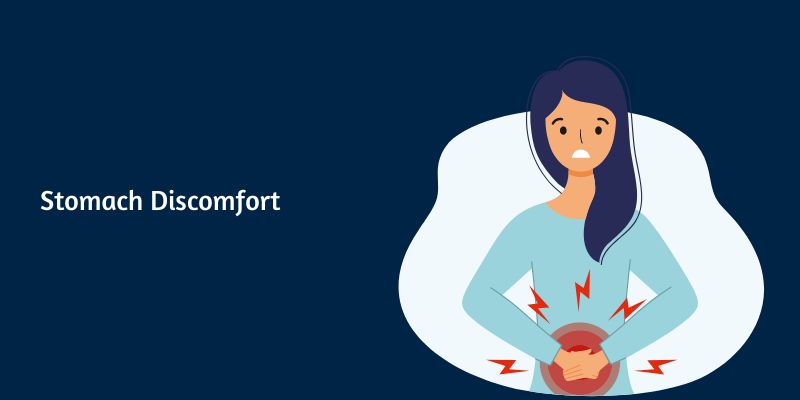 stomach discomfort
