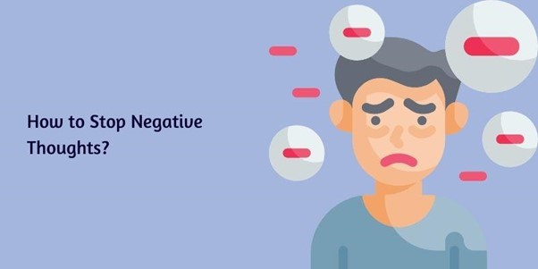 How to Stop Negative Thoughts?