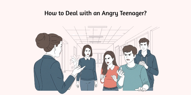 How to Deal with an Angry Teenager