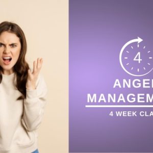 4 Week Anger Management Class