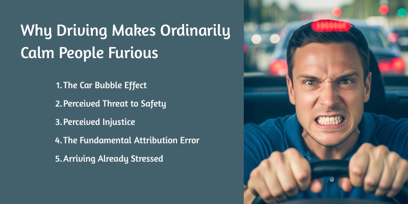 Why Driving Makes Ordinarily Calm People Furious