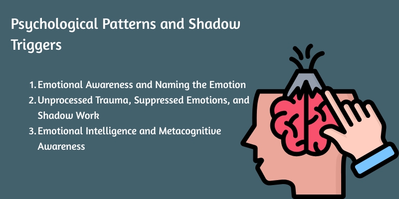 Psychological Patterns and Shadow Triggers